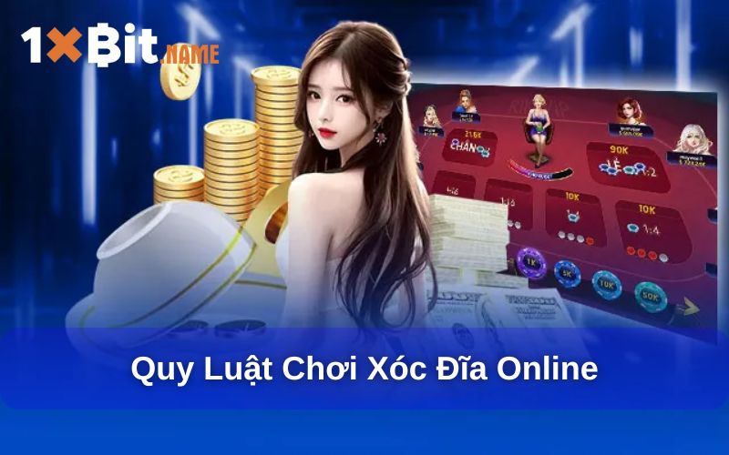 Quy luật chơi xóc đĩa 